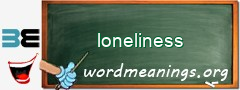 WordMeaning blackboard for loneliness